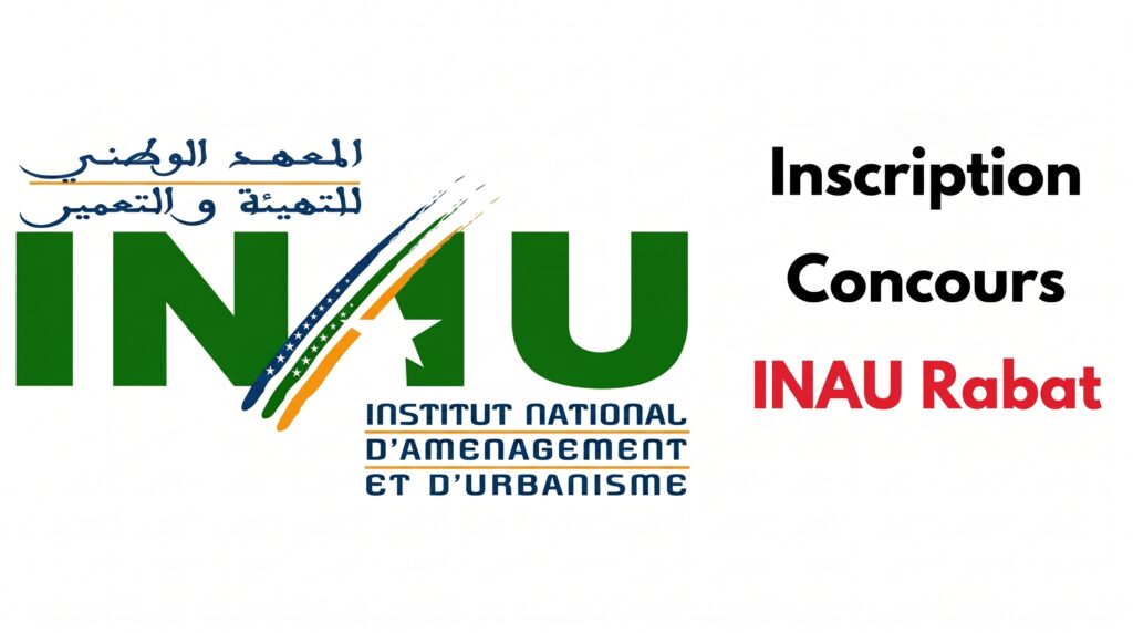 Concours INAU Rabat 2026-2027